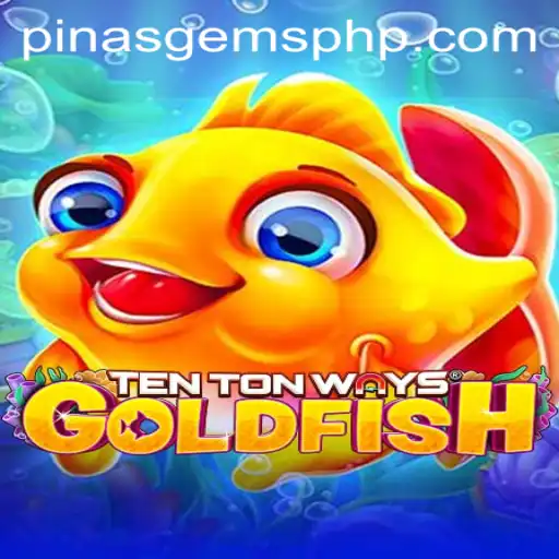 Unveiling the Dynamic World of TenTonWaysGoldfish in a New Gaming Era